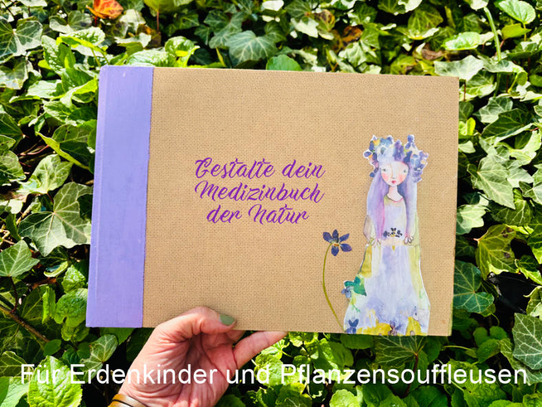Workbook für Erdenkinder und Pflanzensouffleusen